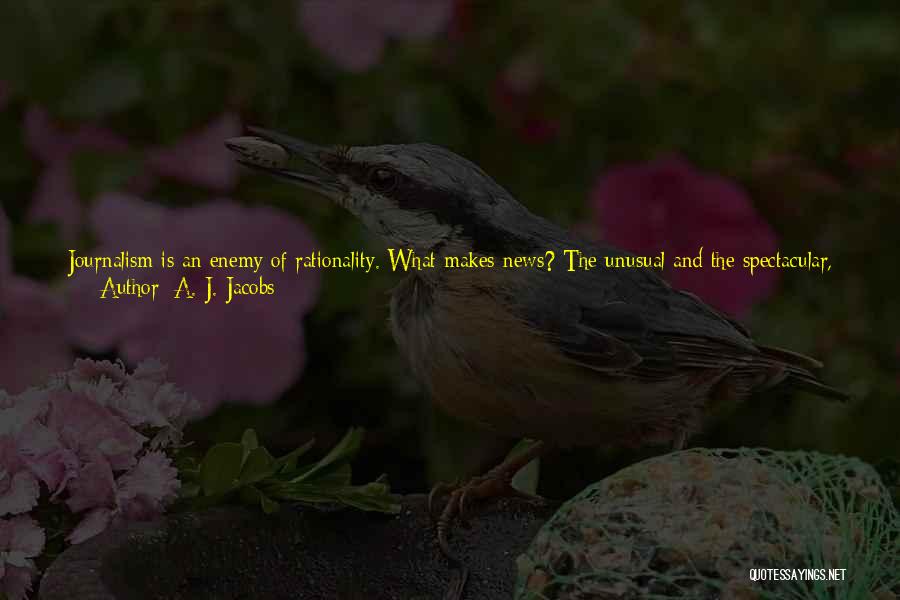 Disease Of The Mind Quotes By A. J. Jacobs