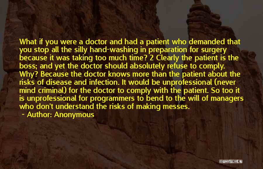 Disease Of The Mind Quotes By Anonymous