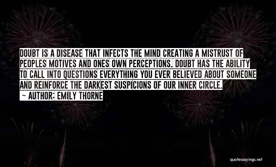 Disease Of The Mind Quotes By Emily Thorne