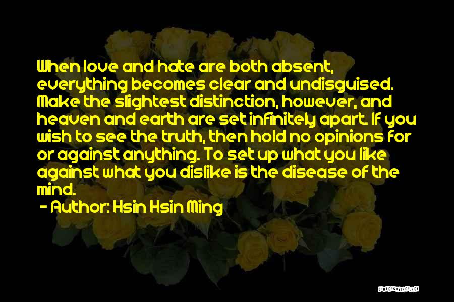 Disease Of The Mind Quotes By Hsin Hsin Ming