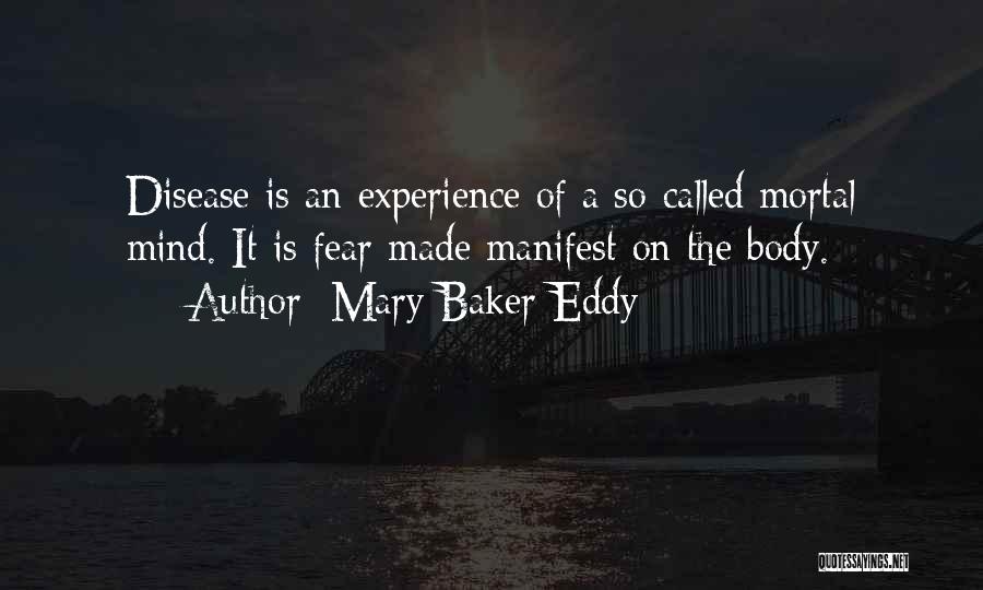 Disease Of The Mind Quotes By Mary Baker Eddy