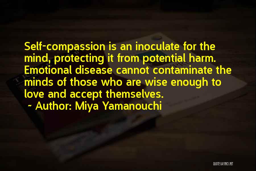 Disease Of The Mind Quotes By Miya Yamanouchi
