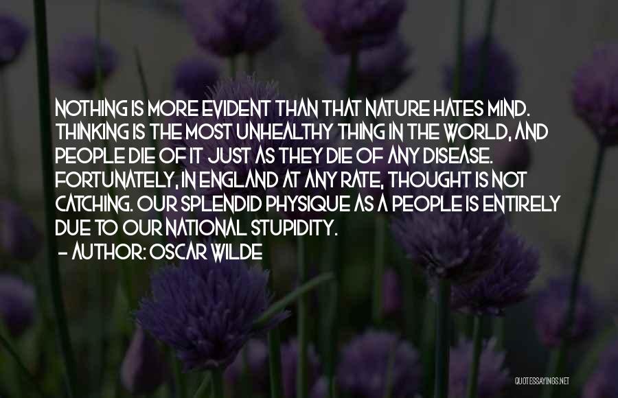 Disease Of The Mind Quotes By Oscar Wilde