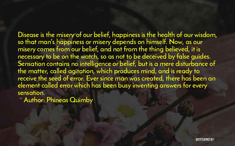 Disease Of The Mind Quotes By Phineas Quimby