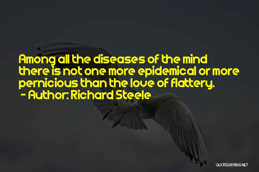 Disease Of The Mind Quotes By Richard Steele