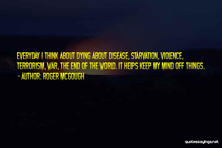 Disease Of The Mind Quotes By Roger McGough