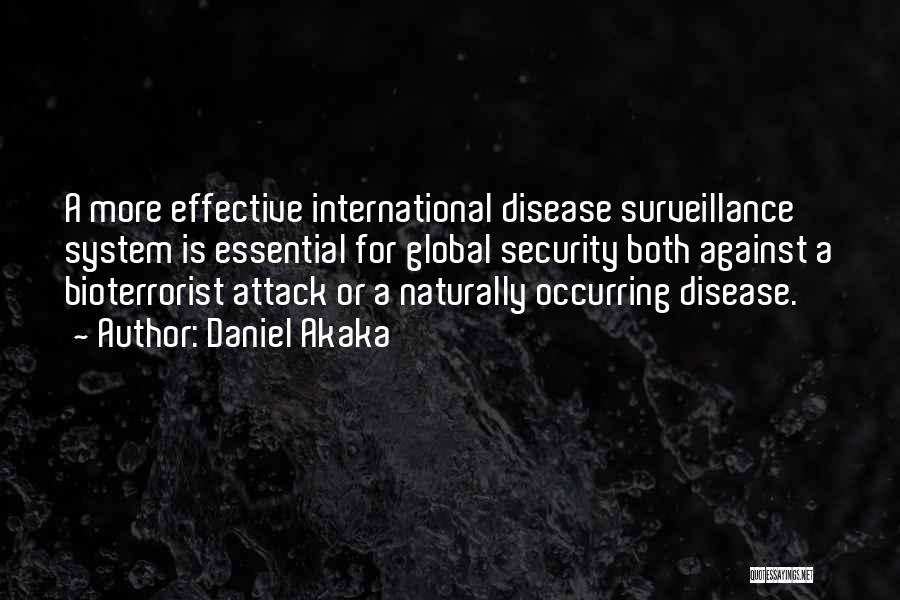 Disease Surveillance Quotes By Daniel Akaka