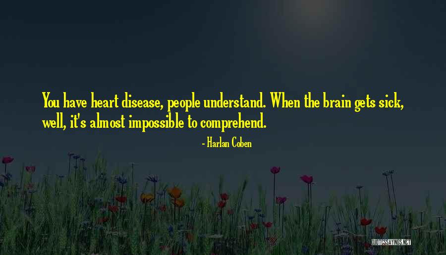 Disease Thats Quotes By Harlan Coben Disease Thats Quotes By Harlan Coben