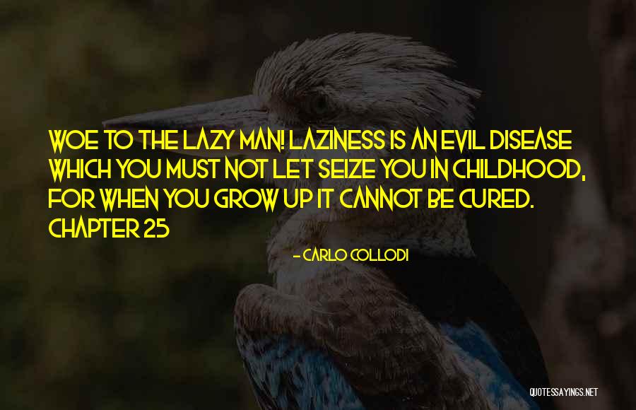 Disease Which Cannot Be Cured Quotes By Carlo Collodi Disease Which Cannot Be Cured Quotes By Carlo Collodi