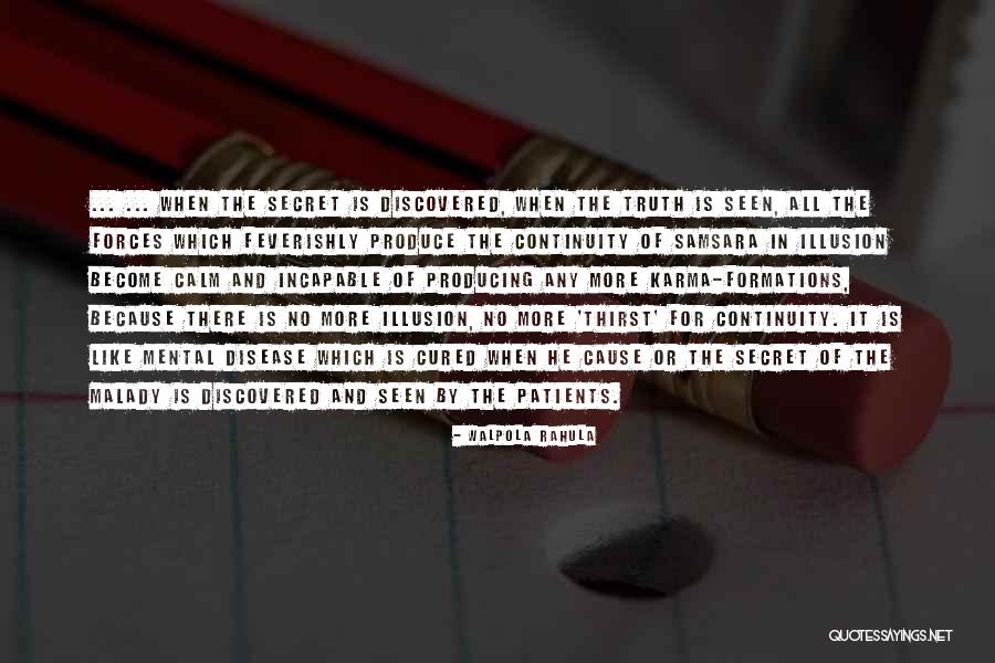 Disease Which Cannot Be Cured Quotes By Walpola Rahula Disease Which Cannot Be Cured Quotes By Walpola Rahula