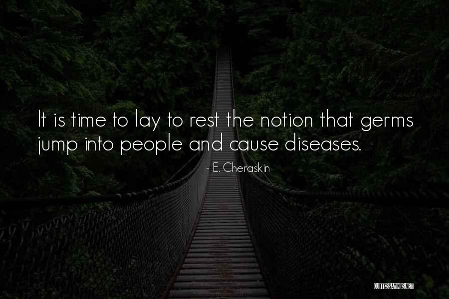 Disease Which Causes Quotes By E. Cheraskin Disease Which Causes Quotes By E. Cheraskin