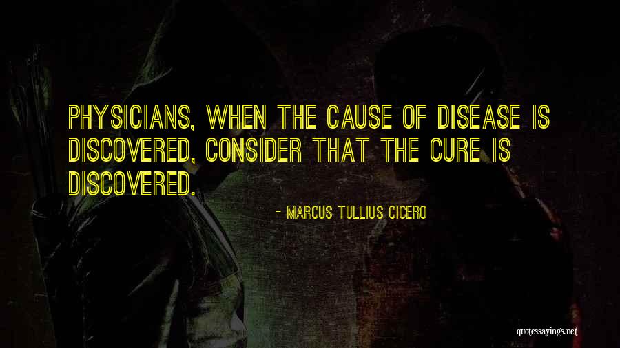 Disease Which Causes Quotes By Marcus Tullius Cicero Disease Which Causes Quotes By Marcus Tullius Cicero