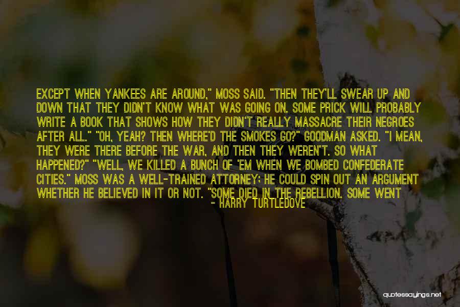 Disease Which Killed Quotes By Harry Turtledove Disease Which Killed Quotes By Harry Turtledove