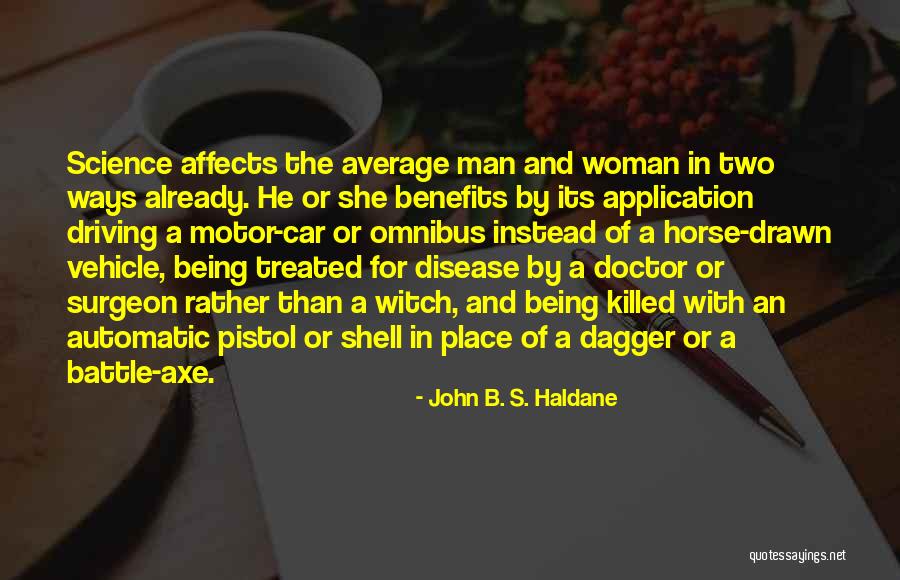 Disease Which Killed Quotes By John B. S. Haldane Disease Which Killed Quotes By John B. S. Haldane