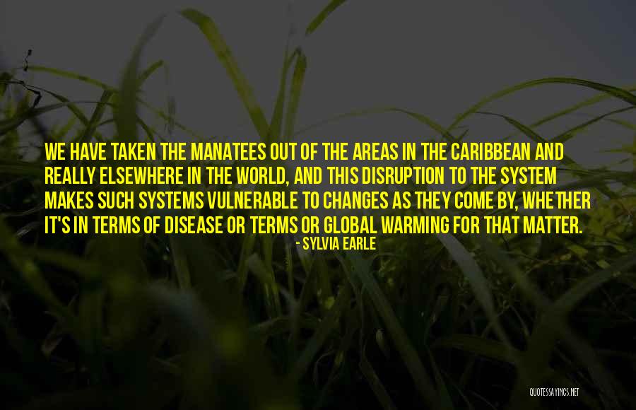 Disease Which Makes Quotes By Sylvia Earle Disease Which Makes Quotes By Sylvia Earle