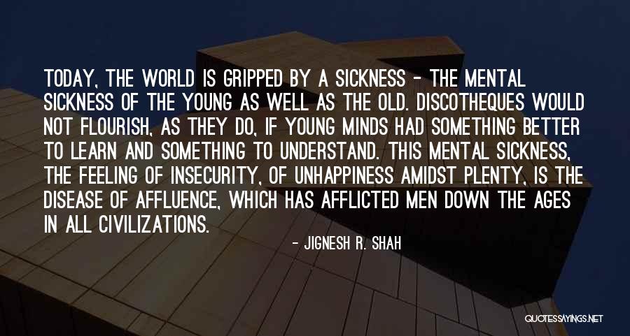 Disease Which Quotes By Jignesh R. Shah Disease Which Quotes By Jignesh R. Shah