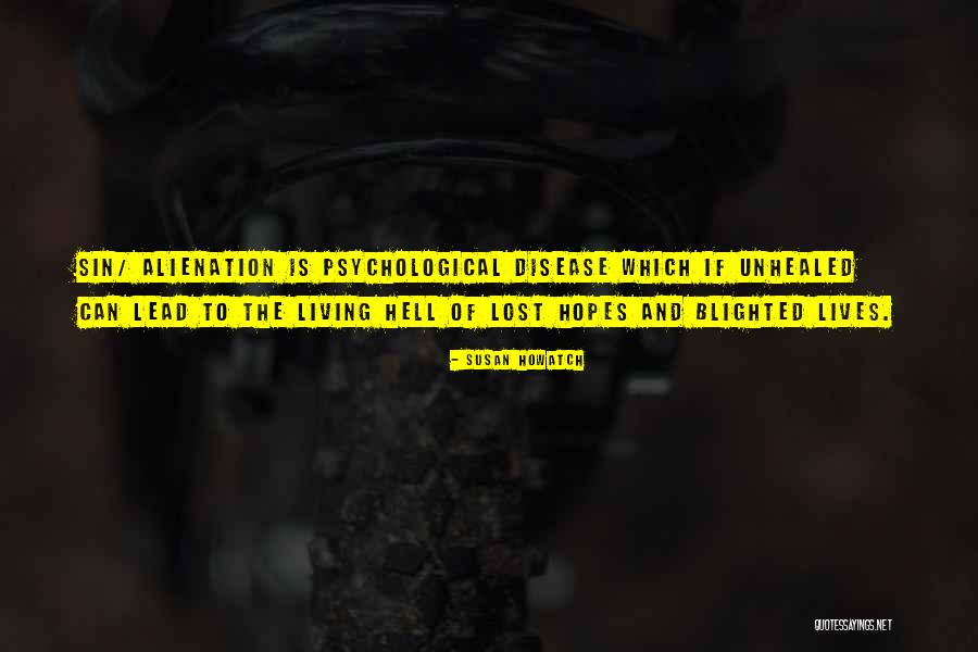 Disease Which Quotes By Susan Howatch Disease Which Quotes By Susan Howatch