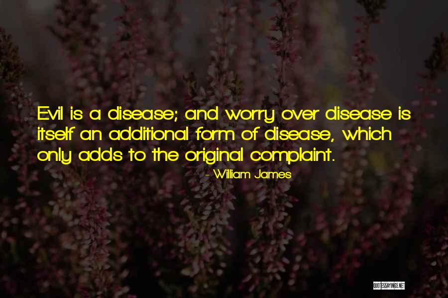 Disease Which Quotes By William James Disease Which Quotes By William James