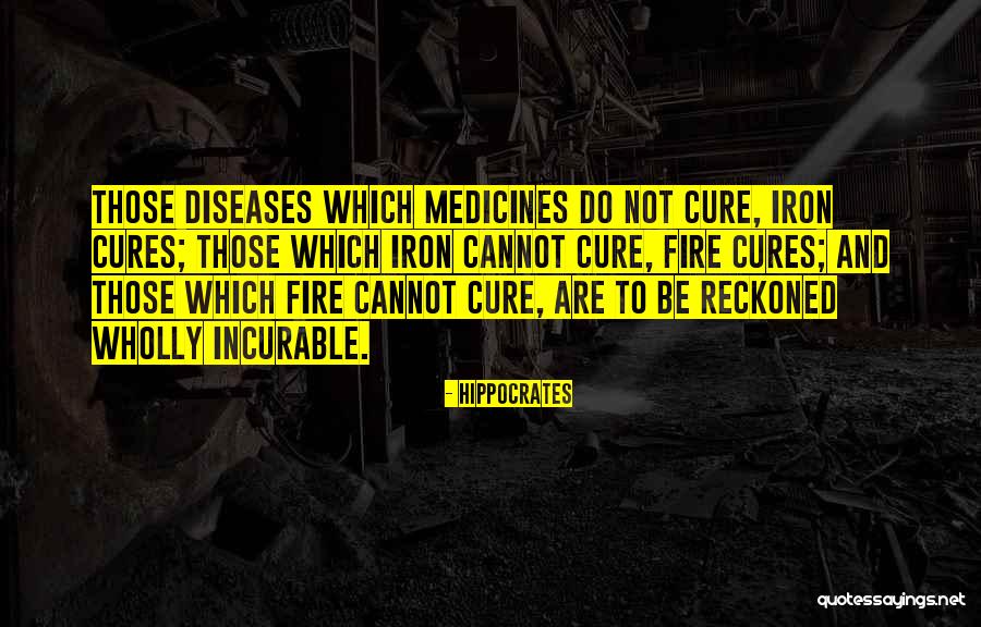 Diseases And Cures Quotes By Hippocrates