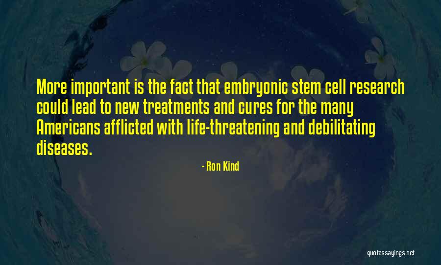 Diseases And Cures Quotes By Ron Kind