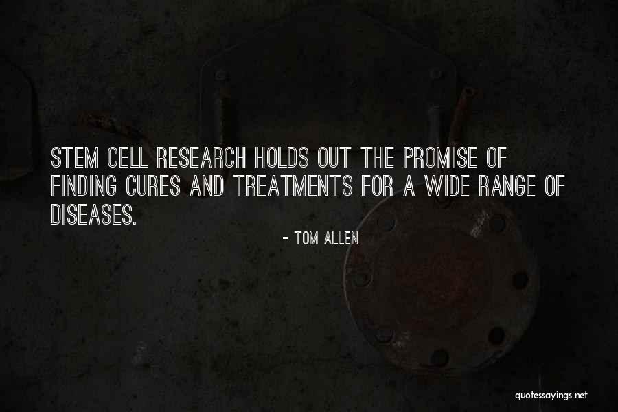 Diseases And Cures Quotes By Tom Allen