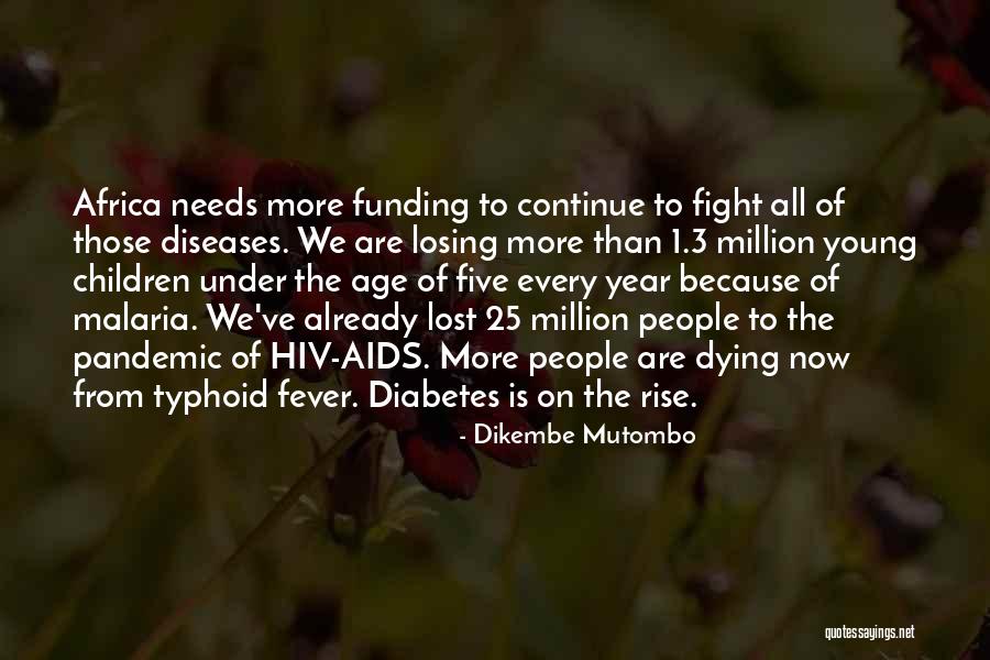Diseases In Africa Quotes By Dikembe Mutombo Diseases In Africa Quotes By Dikembe Mutombo