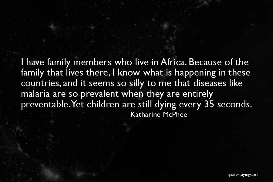 Diseases In Africa Quotes By Katharine McPhee