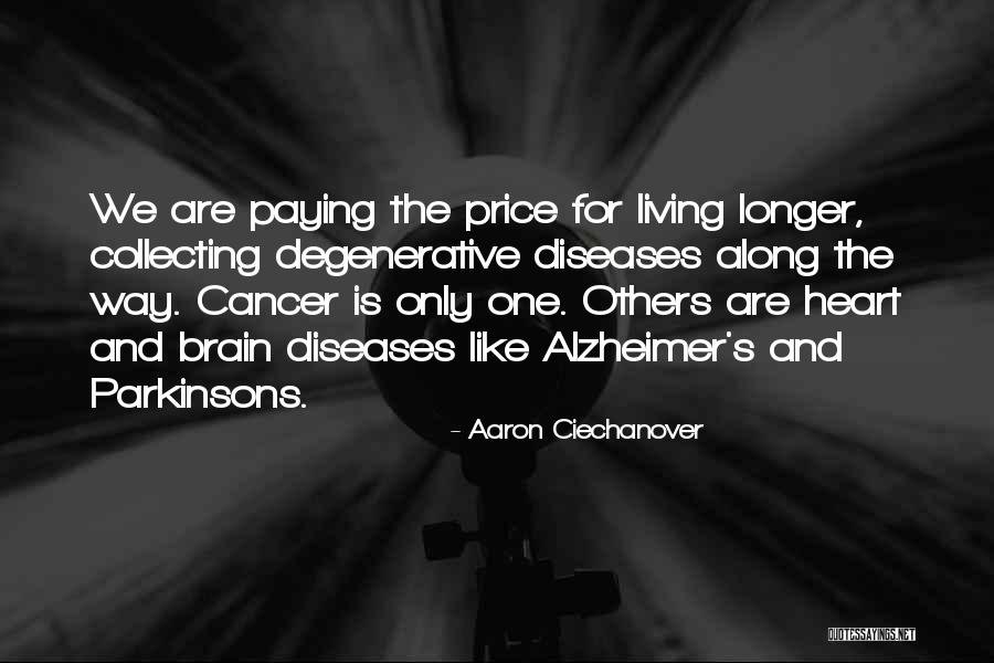 Diseases Quotes By Aaron Ciechanover Diseases Quotes By Aaron Ciechanover