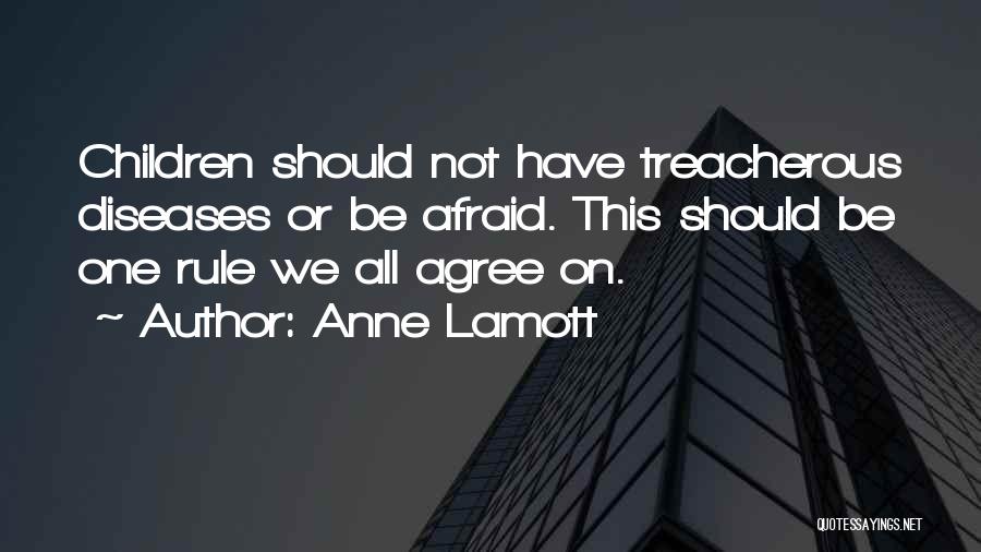 Diseases Quotes By Anne Lamott