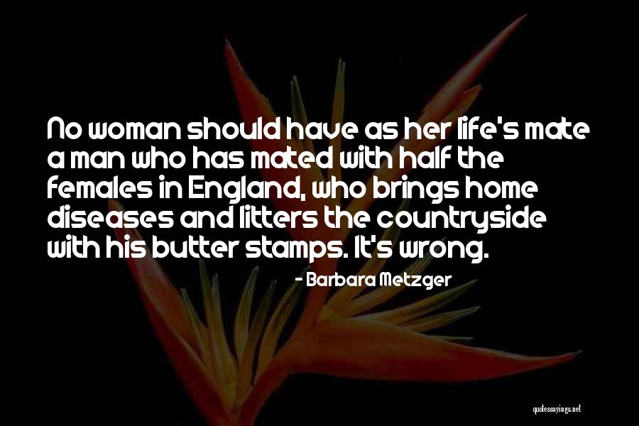 Diseases Quotes By Barbara Metzger Diseases Quotes By Barbara Metzger