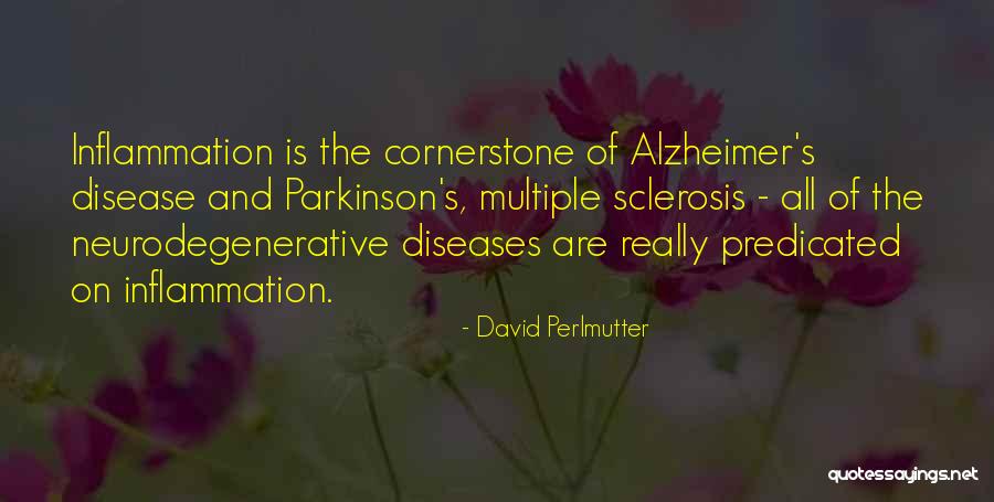 Diseases Quotes By David Perlmutter