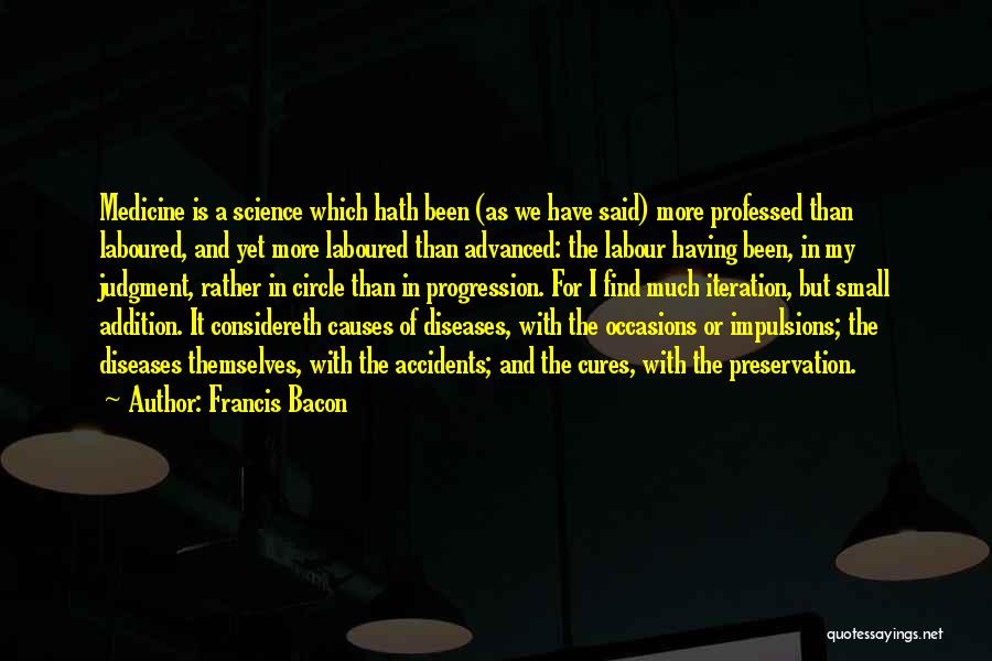 Diseases Quotes By Francis Bacon