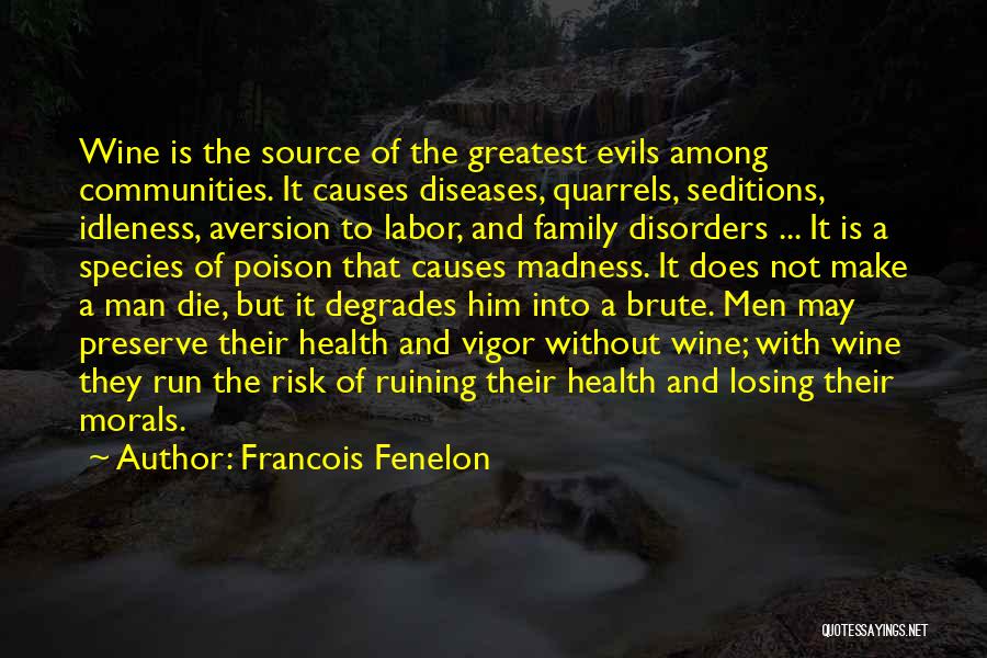 Diseases Quotes By Francois Fenelon