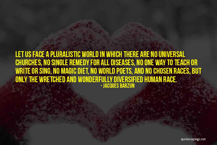 Diseases Quotes By Jacques Barzun