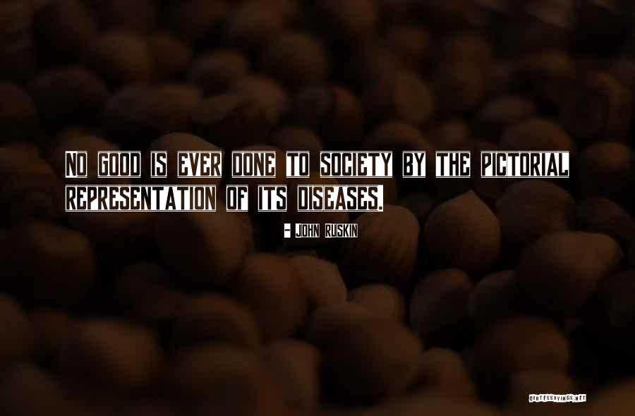 Diseases Quotes By John Ruskin Diseases Quotes By John Ruskin