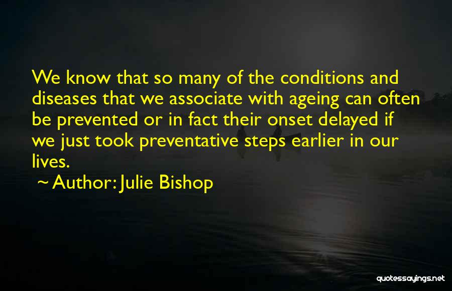 Diseases Quotes By Julie Bishop