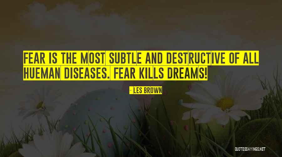 Diseases Quotes By Les Brown