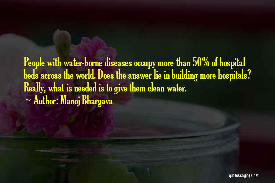 Diseases Quotes By Manoj Bhargava