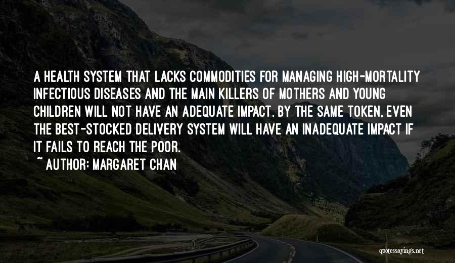 Diseases Quotes By Margaret Chan