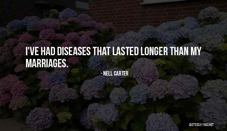 Diseases Quotes By Nell Carter