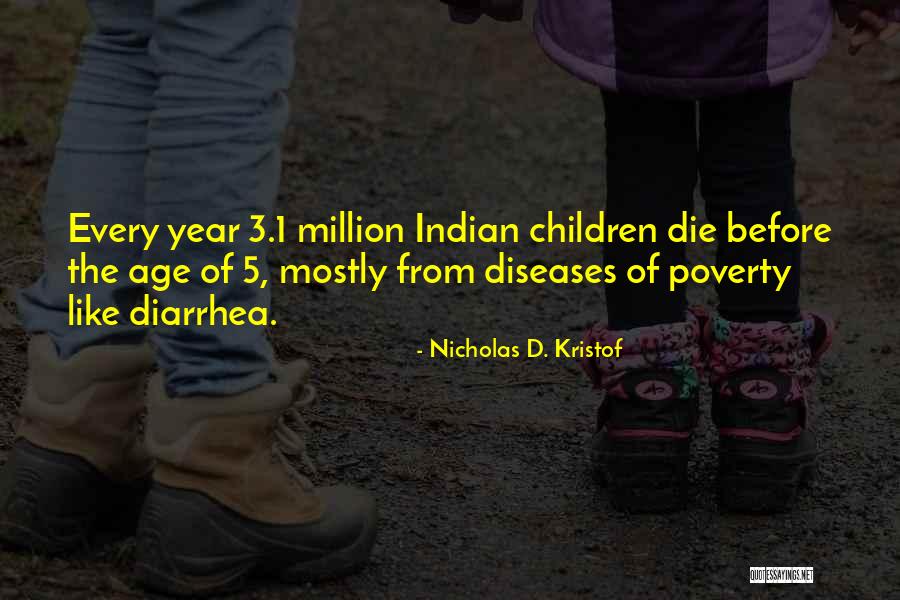 Diseases Quotes By Nicholas D. Kristof Diseases Quotes By Nicholas D. Kristof
