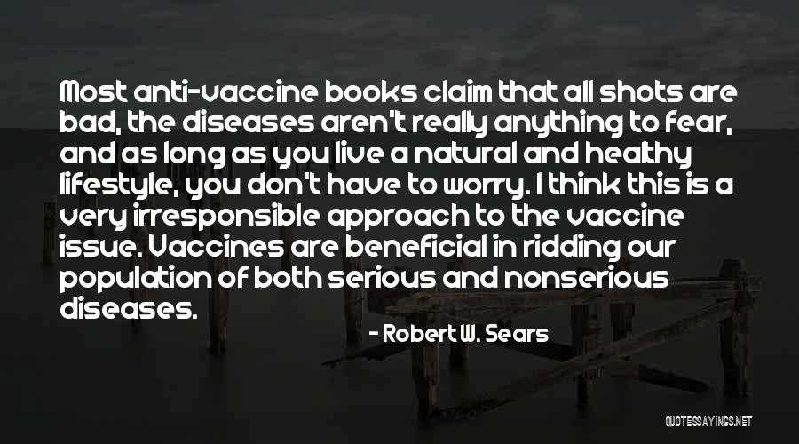 Diseases Quotes By Robert W. Sears Diseases Quotes By Robert W. Sears