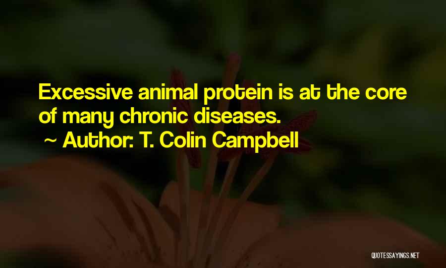 Diseases Quotes By T. Colin Campbell