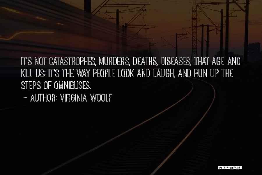 Diseases Quotes By Virginia Woolf