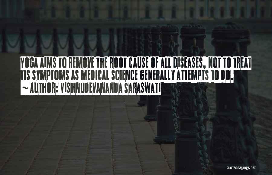 Diseases Quotes By Vishnudevananda Saraswati