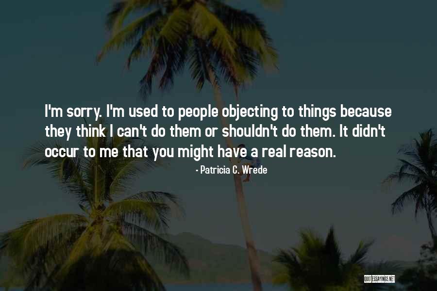 Diseases Related Quotes By Patricia C. Wrede Diseases Related Quotes By Patricia C. Wrede