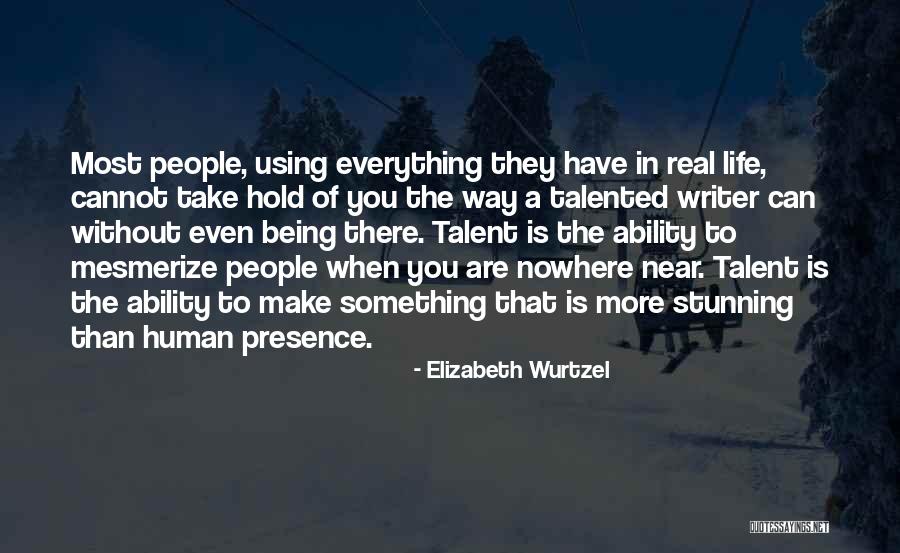 Disegnare Casa Quotes By Elizabeth Wurtzel Disegnare Casa Quotes By Elizabeth Wurtzel