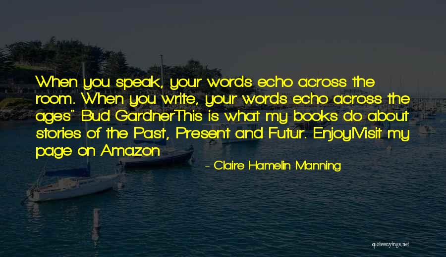 Disegnatore Quotes By Claire Hamelin Manning Disegnatore Quotes By Claire Hamelin Manning