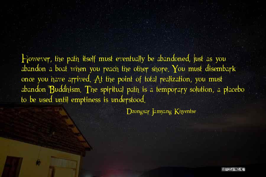 Disembark Quotes By Dzongsar Jamyang Khyentse Disembark Quotes By Dzongsar Jamyang Khyentse