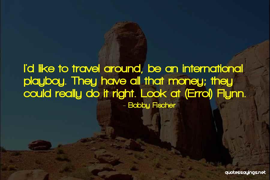 Disembarked The Bus Quotes By Bobby Fischer Disembarked The Bus Quotes By Bobby Fischer